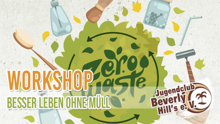 Workshop Zero Waste – Besser Leben ohne Müll