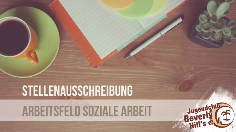 Stellenausschreibung: Mitarbeiter *in für das Arbeitsfeld Soziale Arbeit