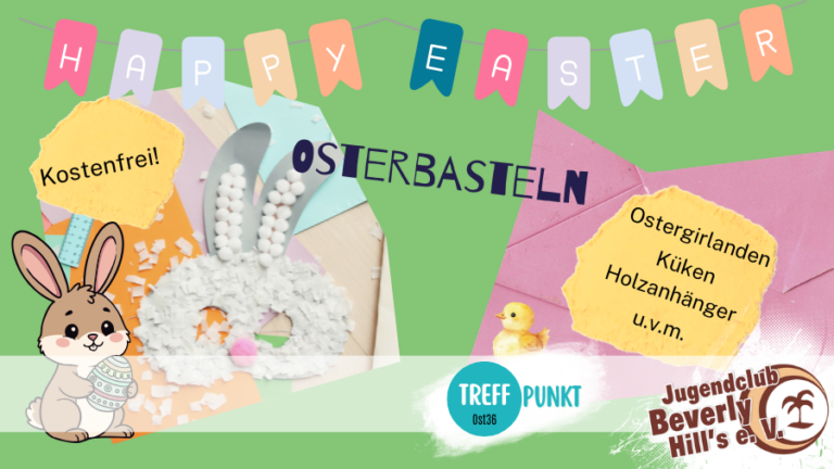 Osterbasteln im Jugendclub und Treff Ost 36